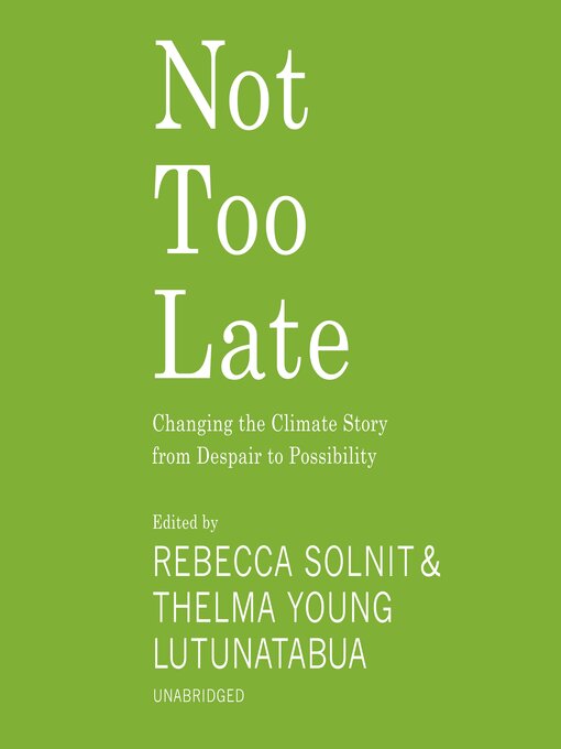 Title details for Not Too Late by various authors - Available